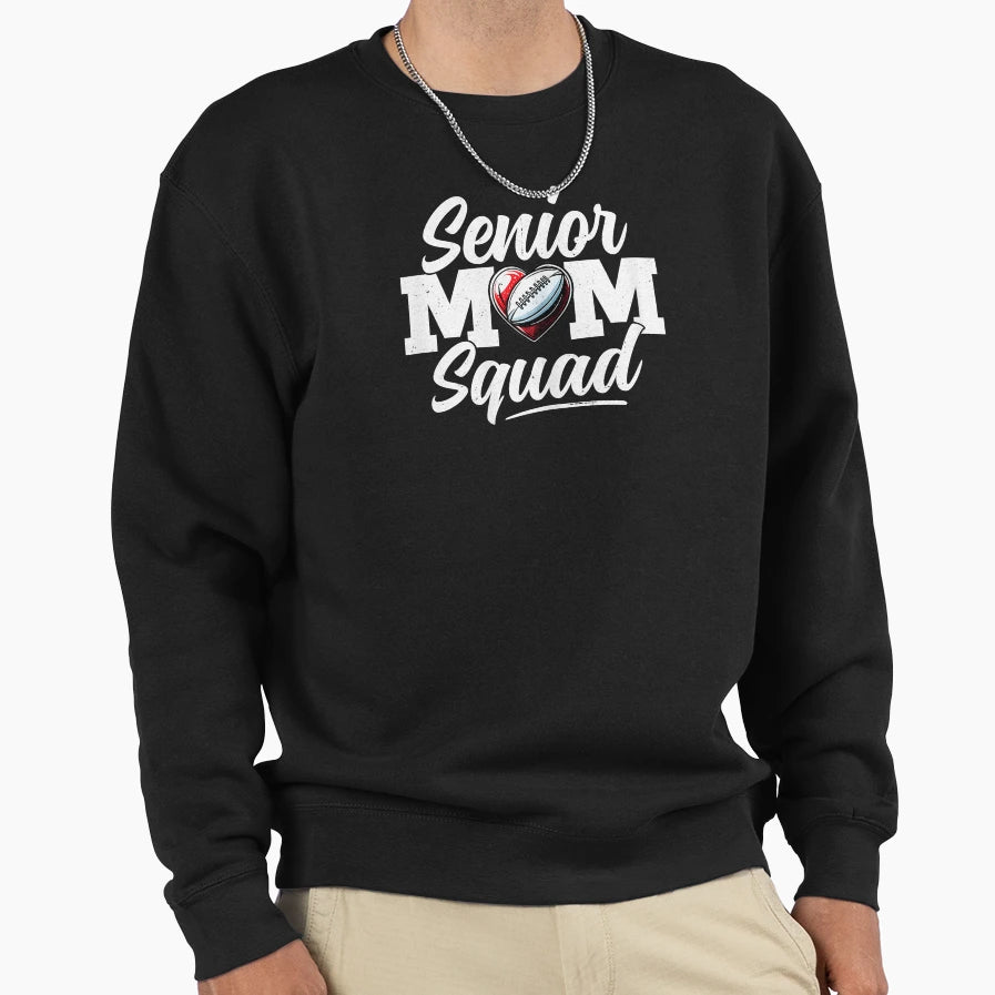 Senior Mom Squad Funny School Sweatshirt - Fun Novelty Design Men Women - T-Shirt, Sweatshirt, Hoodie