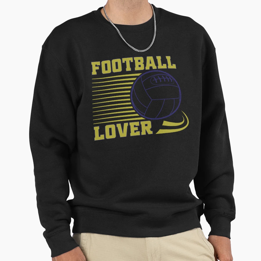 Football Lover Passion Football Sweatshirt - Casual Everyday Wear Unisex - T-Shirt, Sweatshirt, Hoodie