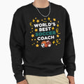 Worlds Best Soccer Coach Sweatshirt - Unique Graphic Men Women - T-Shirt, Sweatshirt, Hoodie
