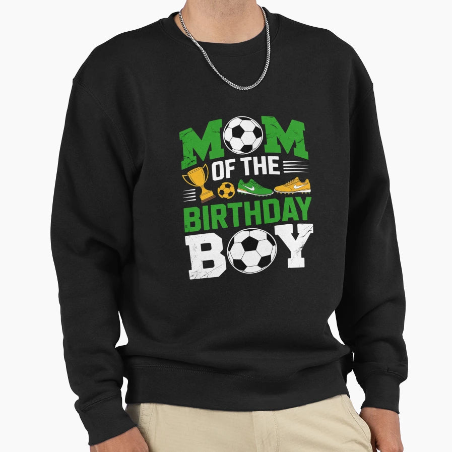 Dad And Mom Birthday Soccer Sweatshirt - Novelty Apparel for Adults - T-Shirt, Sweatshirt, Hoodie