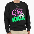 Can Kick Soccer Sweatshirt - Unique Graphic Men Women - T-Shirt, Sweatshirt, Hoodie