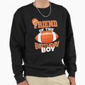 Friend Birthday American Football Sweatshirt - Minimalist Print for Adults - T-Shirt, Sweatshirt, Hoodie