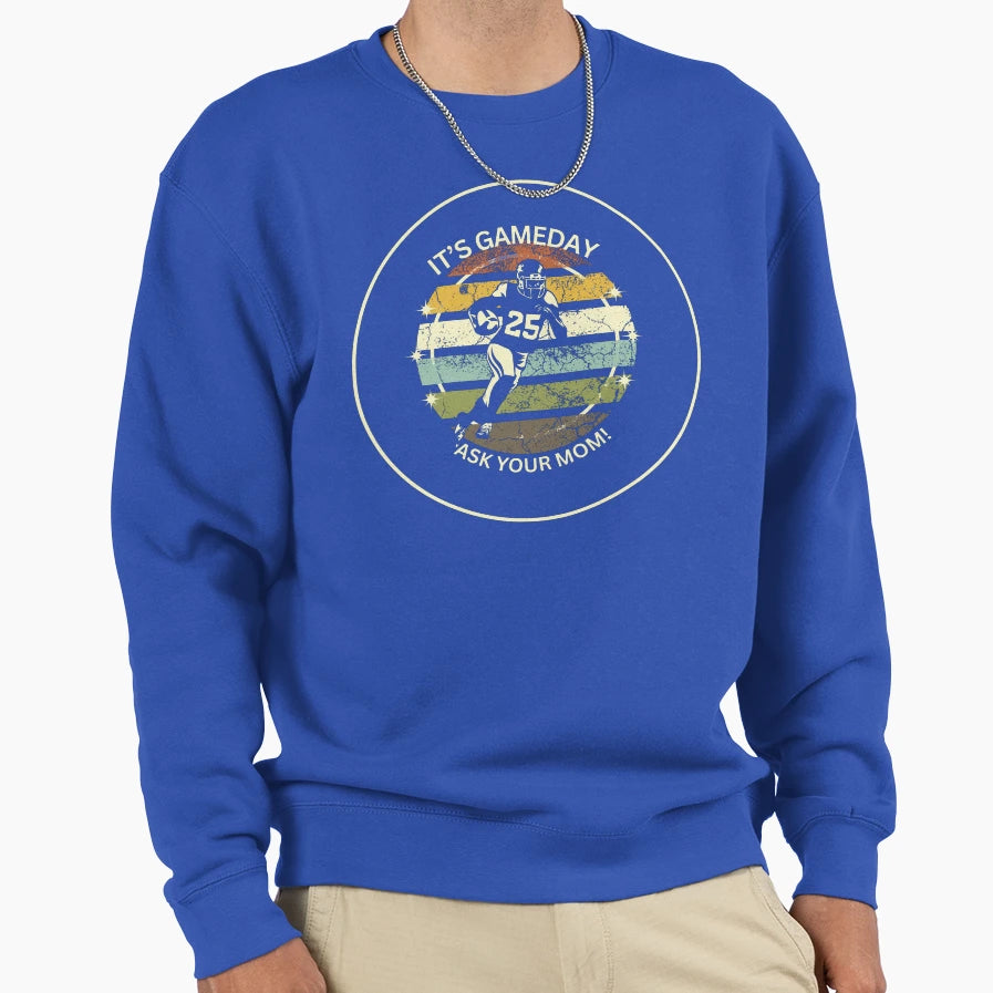 Gameday Sweatshirt - Streetwear Style for Adults - T-Shirt, Sweatshirt, Hoodie