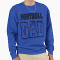 Football Dad Gift Sweatshirt - Trendy Graphic Men Women - T-Shirt, Sweatshirt, Hoodie