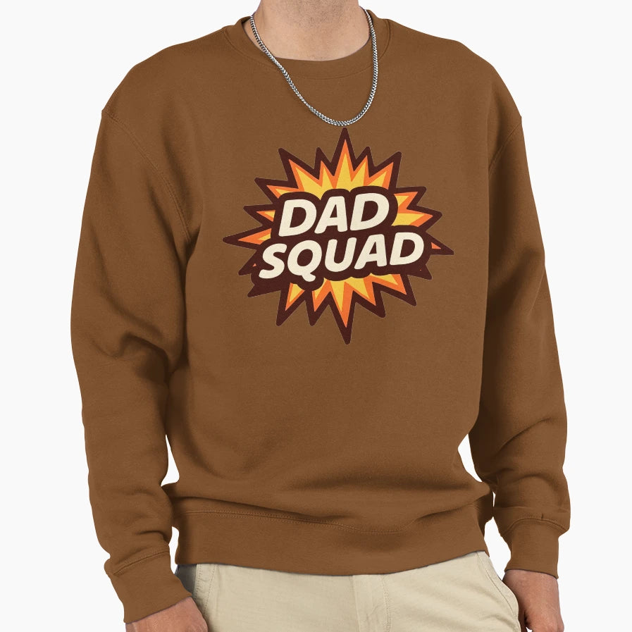 Farthers Day Dad Squad Sweatshirt - Streetwear Style Men Women - T-Shirt, Sweatshirt, Hoodie