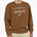 My Favorite Day Is Gameday Sweatshirt - Fun Novelty Design Men Women - T-Shirt, Sweatshirt, Hoodie