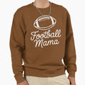 Football Mama Sweatshirt - Casual Everyday Wear for Adults - T-Shirt, Sweatshirt, Hoodie