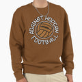 Against Modern Football 1 Sweatshirt - Custom Art Print for Adults - T-Shirt, Sweatshirt, Hoodie