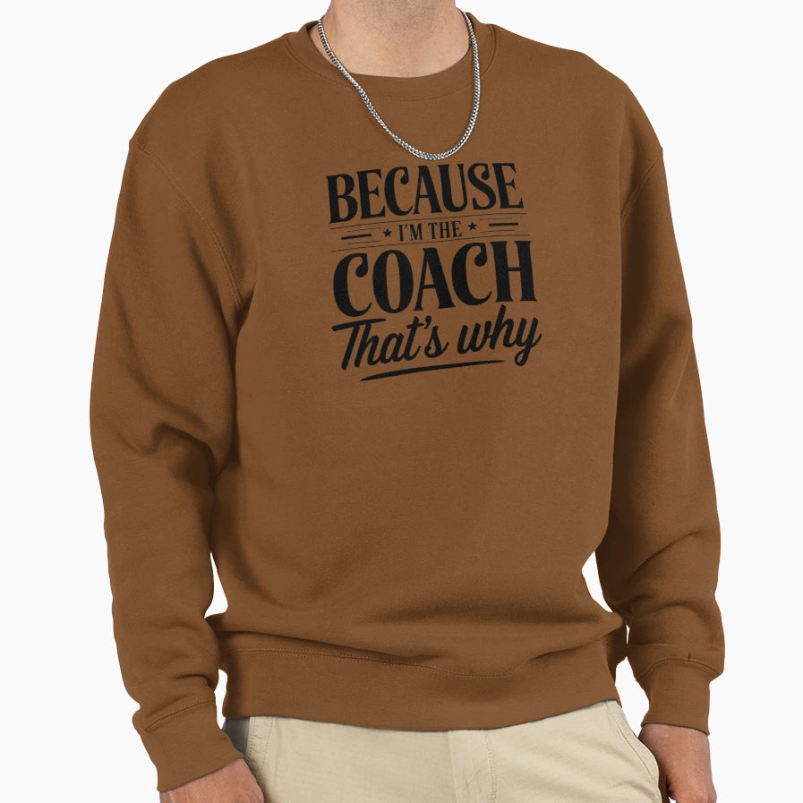 Confident Coaching Art Leaders Sweatshirt - Streetwear Style for Adults - T-Shirt, Sweatshirt, Hoodie