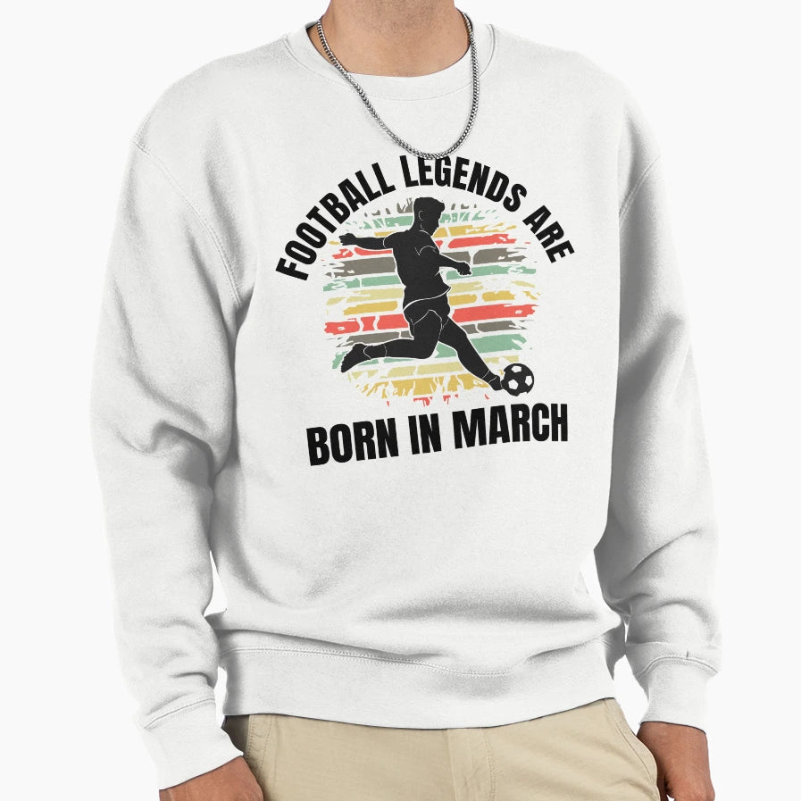 Football Legends Born March Sunset Sweatshirt - Unique Graphic Men Women - T-Shirt, Sweatshirt, Hoodie