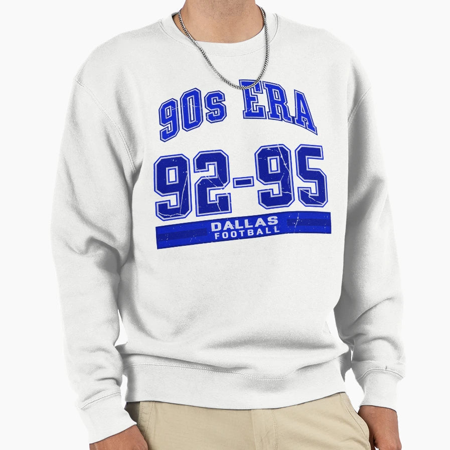 90S Dallas Football Era 1992 1995 Texas Sweatshirt - Trendy Graphic Unisex - T-Shirt, Sweatshirt, Hoodie