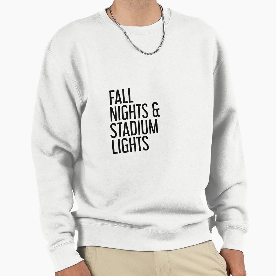 Fall Nights And Stadium Lights Sweatshirt - Trendy Graphic Men Women - T-Shirt, Sweatshirt, Hoodie