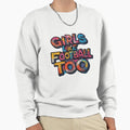 Like Football Too Sweatshirt - Aesthetic Graphic Men Women - T-Shirt, Sweatshirt, Hoodie