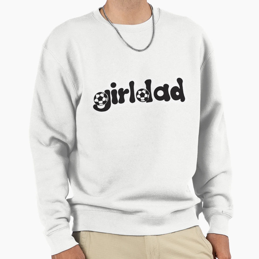 Girldad Sweatshirt - Unique Graphic Men Women - T-Shirt, Sweatshirt, Hoodie