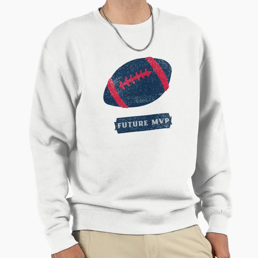 Football Future Mvp Game Day Sweatshirt - Casual Everyday Wear Unisex - T-Shirt, Sweatshirt, Hoodie