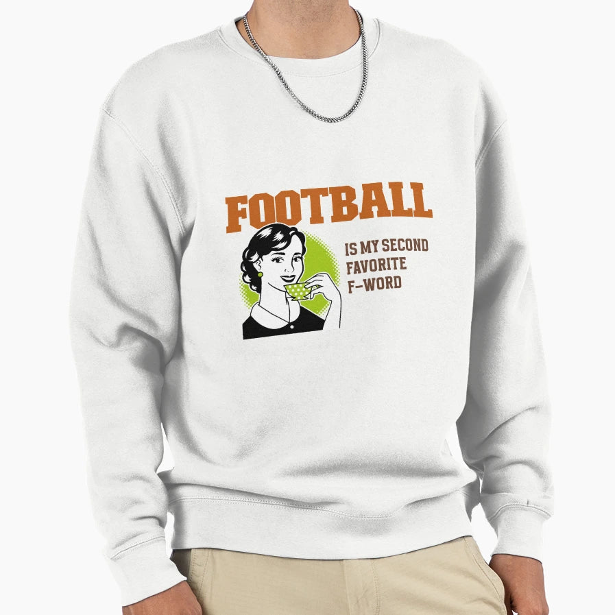 Football Sweatshirt - Trendy Graphic Unisex - T-Shirt, Sweatshirt, Hoodie