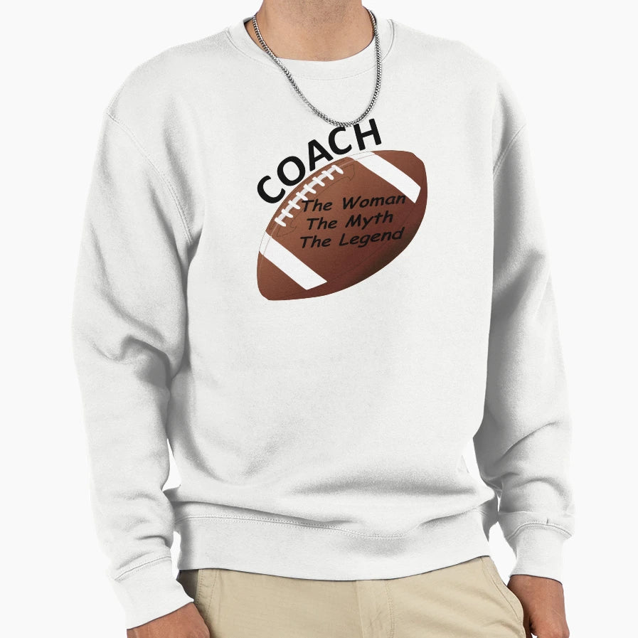 Football Coach Myth Legend Sweatshirt - Graphic Print for Adults - T-Shirt, Sweatshirt, Hoodie