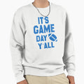 Football Its Game Day Yall Sweatshirt - Trendy Graphic Unisex - T-Shirt, Sweatshirt, Hoodie