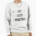 Twosetviolin Eat Sleep Practice Sweatshirt - Graphic Print for Adults - T-Shirt, Sweatshirt, Hoodie