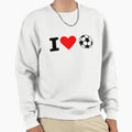 I Love Soccer Ball Sweatshirt - Custom Art Print Men Women - T-Shirt, Sweatshirt, Hoodie