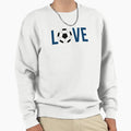 Love Soccer Blue Sweatshirt - Graphic Print Men Women - T-Shirt, Sweatshirt, Hoodie