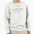 Funny Football Coach Definition Gift Sweatshirt - Minimalist Print Unisex - T-Shirt, Sweatshirt, Hoodie