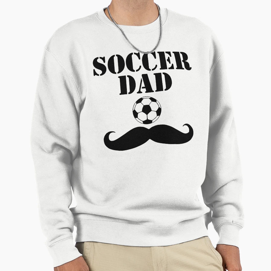 Soccer Dad Sweatshirt - Trendy Graphic Unisex - T-Shirt, Sweatshirt, Hoodie