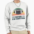 Football Lovers Funny Gift Sweatshirt - Trendy Graphic Men Women - T-Shirt, Sweatshirt, Hoodie