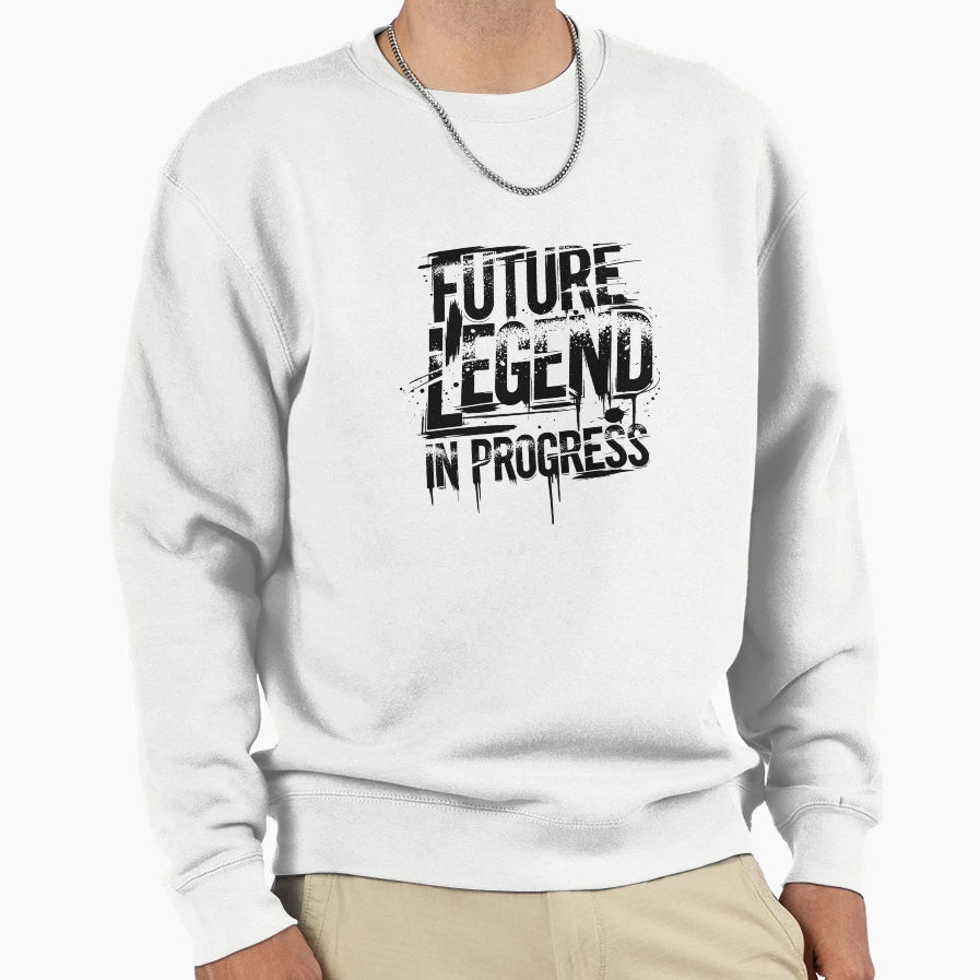 Future Legend Progress Sweatshirt - Casual Everyday Wear for Adults - T-Shirt, Sweatshirt, Hoodie