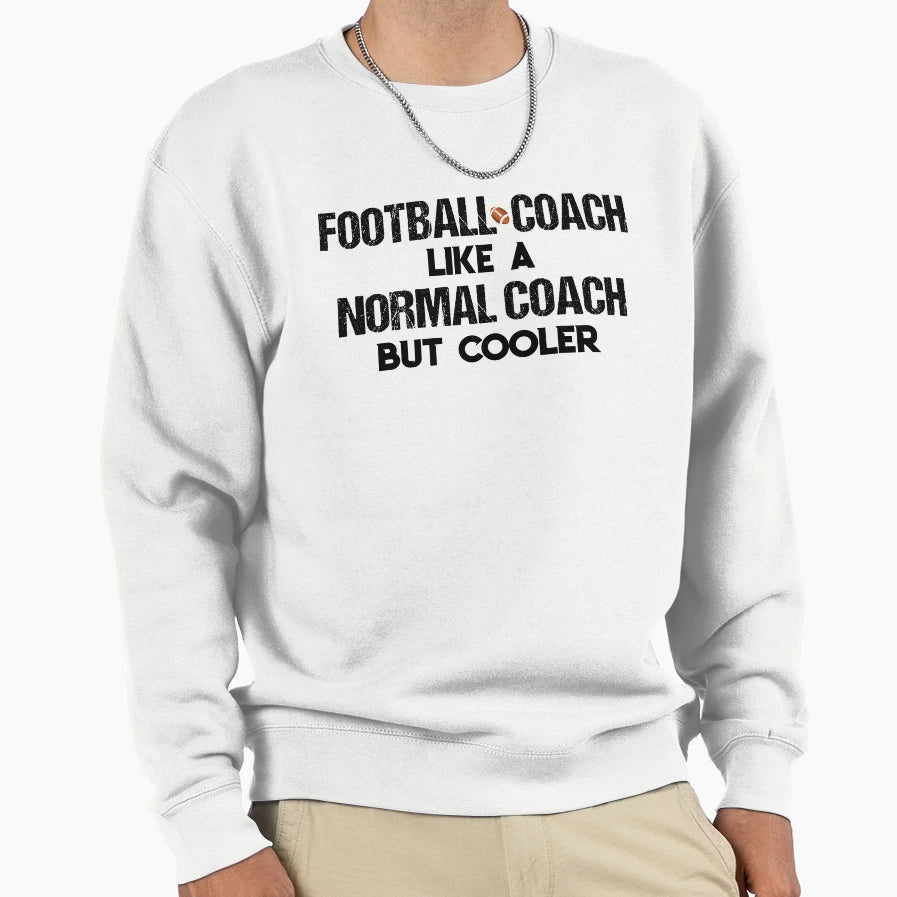 Football Coach Gifts Football Coach Sweatshirt - Trendy Graphic Unisex - T-Shirt, Sweatshirt, Hoodie