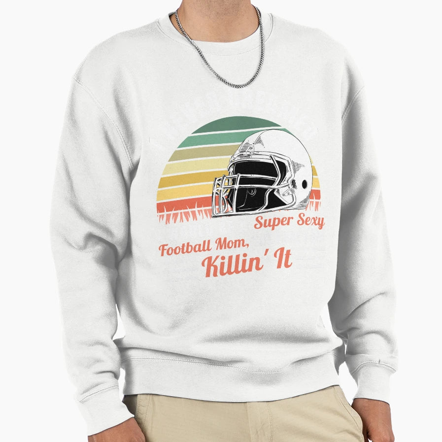 Football Mom Killin It Sports Mom Sweatshirt - Minimalist Print Unisex - T-Shirt, Sweatshirt, Hoodie