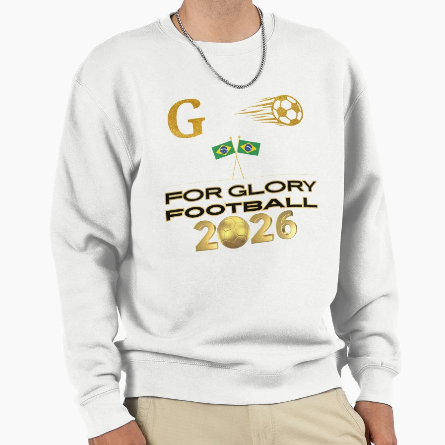 Brazil Football 2026 Glory Brazilian Sweatshirt - Unique Graphic Unisex - T-Shirt, Sweatshirt, Hoodie