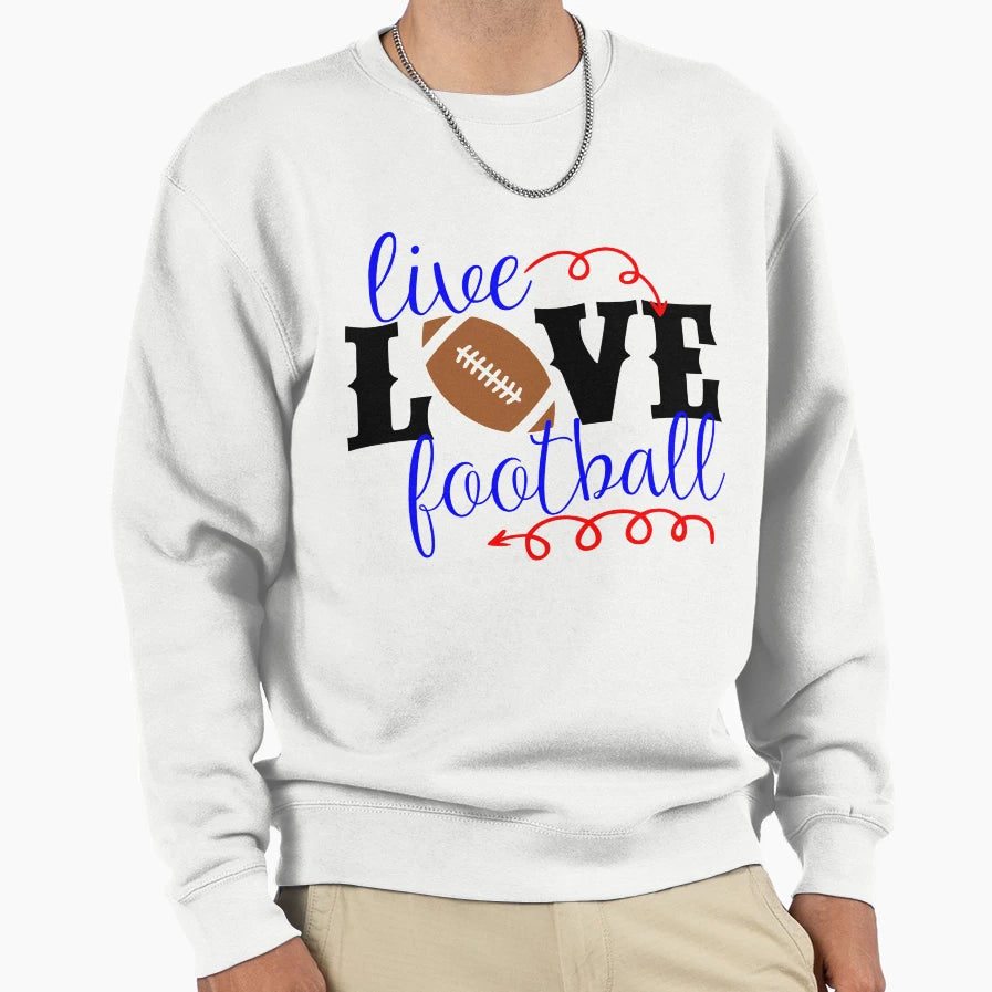 Live Love Football Sweatshirt - Custom Art Print for Adults - T-Shirt, Sweatshirt, Hoodie