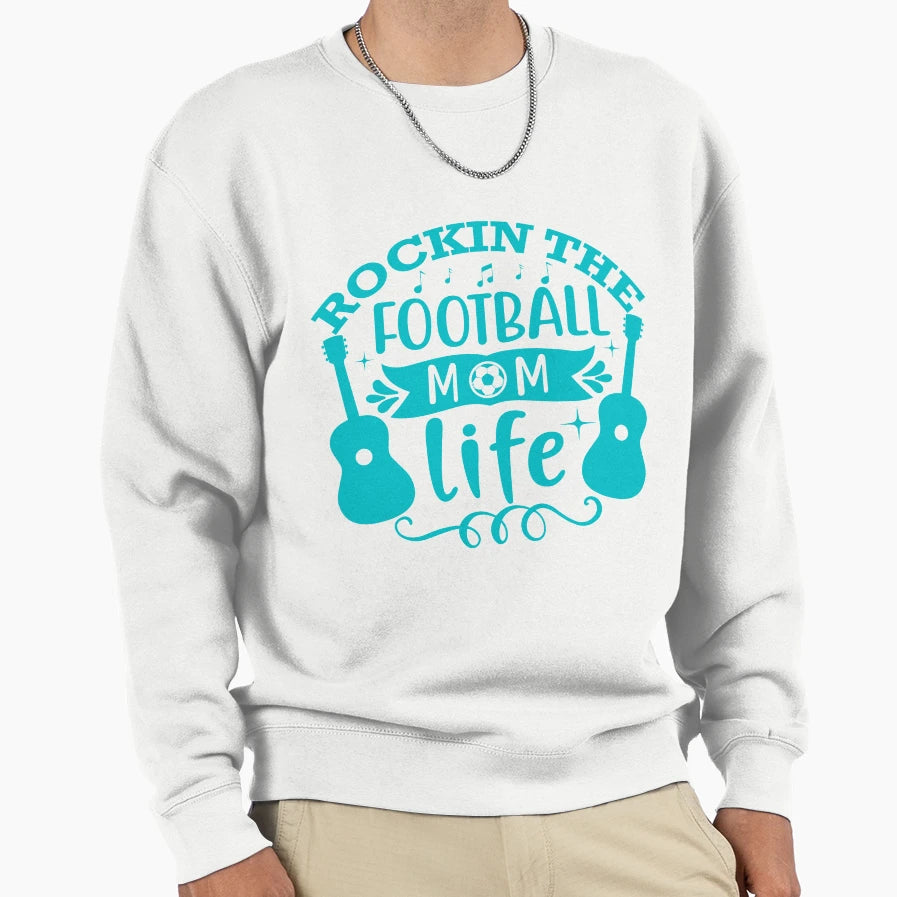 Rockin Football Mom Life Sweatshirt - Custom Art Print Men Women - T-Shirt, Sweatshirt, Hoodie