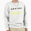 Senior Sparkle Sweatshirt - Streetwear Style Unisex - T-Shirt, Sweatshirt, Hoodie
