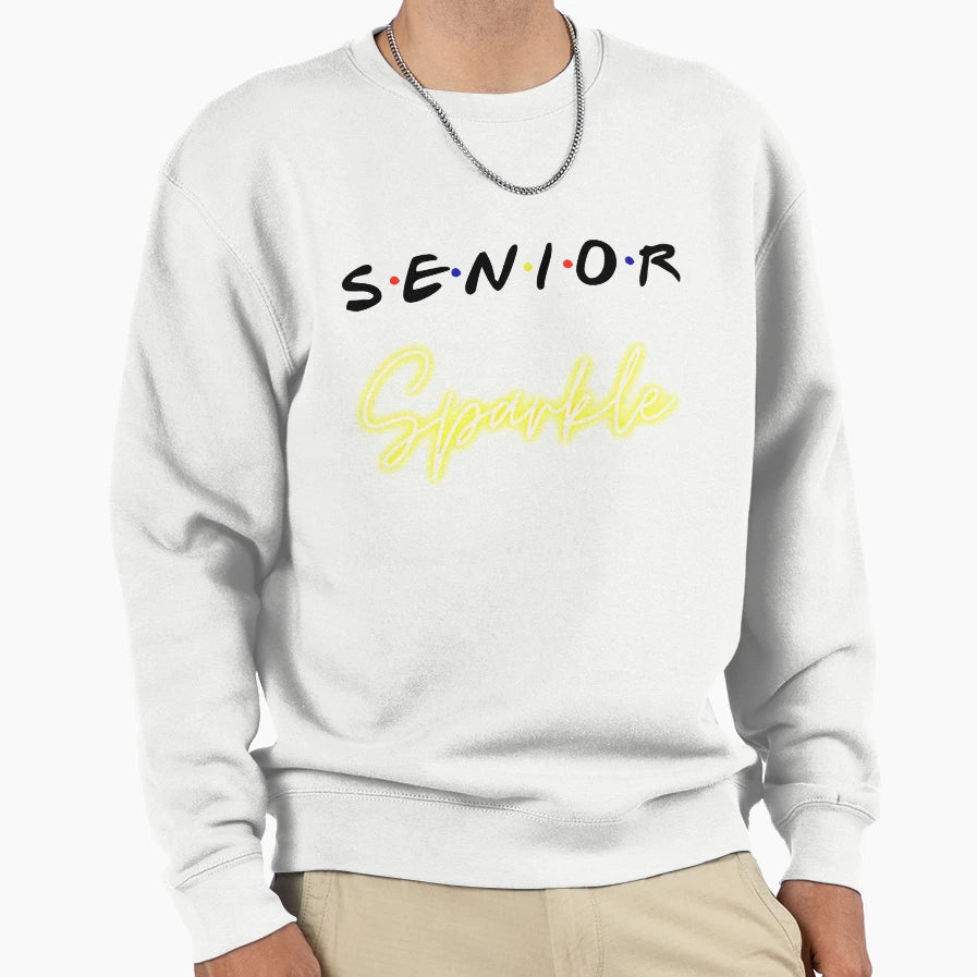 Senior Sparkle Sweatshirt - Streetwear Style Unisex - T-Shirt, Sweatshirt, Hoodie