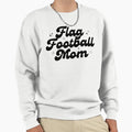 Flag Football Mom Sweatshirt - Novelty Apparel for Adults - T-Shirt, Sweatshirt, Hoodie