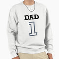Dad 1 Child Funny Father Day Gift Sweatshirt - Graphic Print Men Women - T-Shirt, Sweatshirt, Hoodie