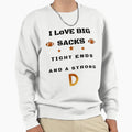 I Love Big Sacks Tight Ends And T-Shirt - Streetwear Style Men Women - T-Shirt, Sweatshirt, Hoodie