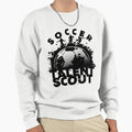 Soccer Talent Scout Sweatshirt - Novelty Apparel Unisex - T-Shirt, Sweatshirt, Hoodie