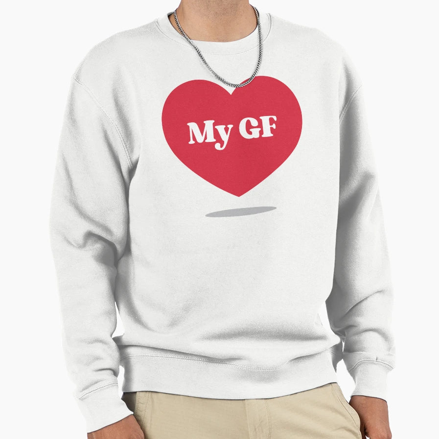 Gift Girlfriend I Love My Gf Sweatshirt - Unique Graphic for Adults - T-Shirt, Sweatshirt, Hoodie