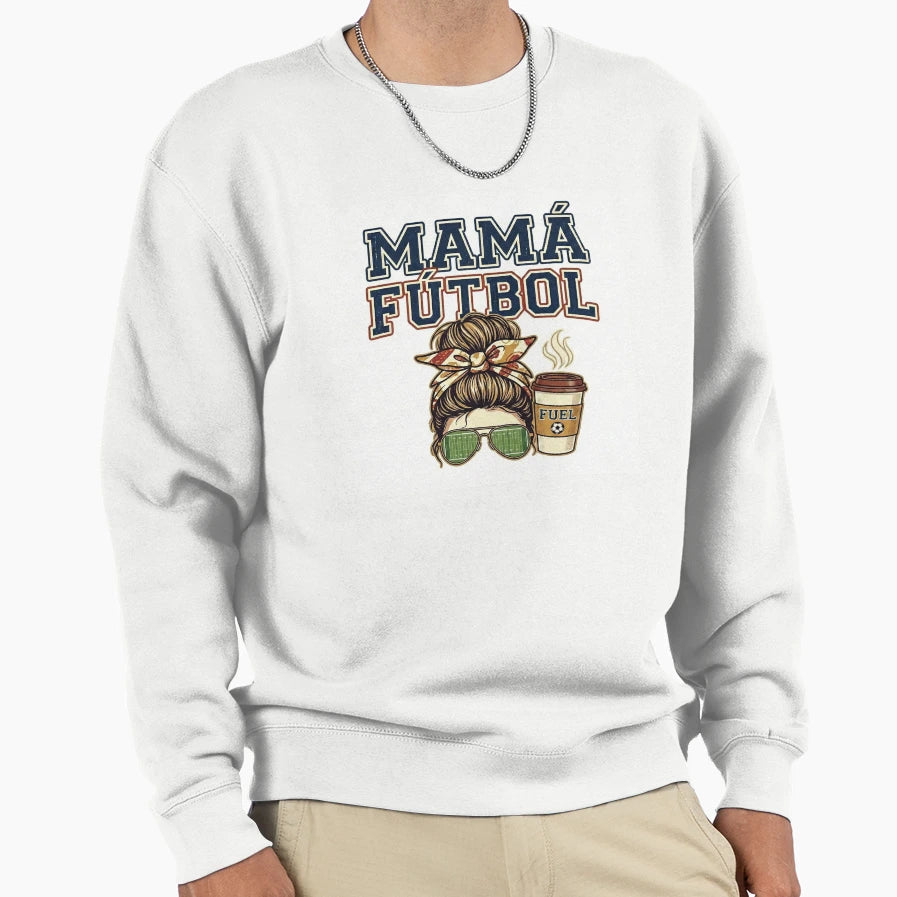 Mama Futbol Spanish Football Mom Sweatshirt - Streetwear Style Unisex - T-Shirt, Sweatshirt, Hoodie