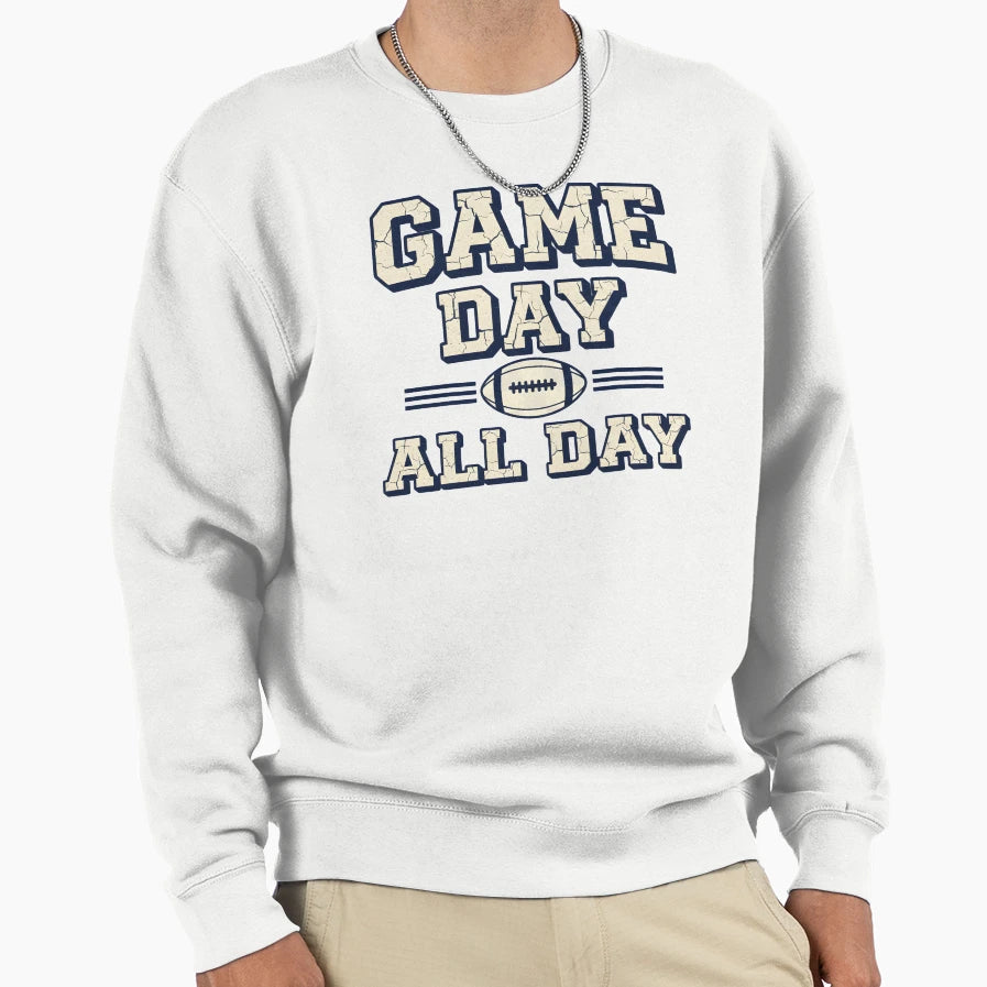 Game Day All Day Football Fan Sweatshirt - Aesthetic Graphic for Adults - T-Shirt, Sweatshirt, Hoodie