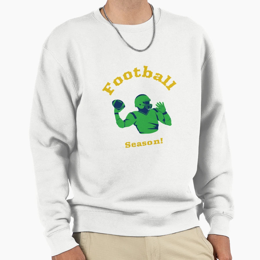 Football Season Sweatshirt - Streetwear Style Unisex - T-Shirt, Sweatshirt, Hoodie