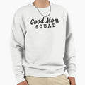 Good Mom Sweatshirt - Aesthetic Graphic Men Women - T-Shirt, Sweatshirt, Hoodie