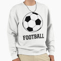 Real Football Sweatshirt - Streetwear Style Unisex - T-Shirt, Sweatshirt, Hoodie