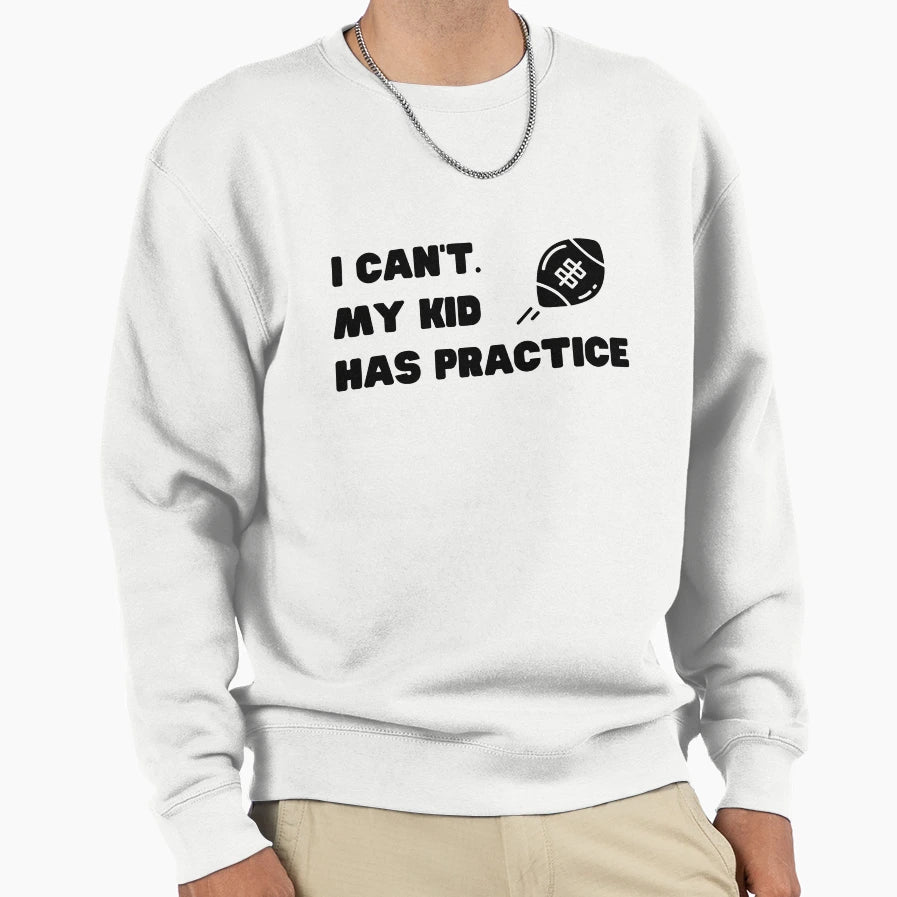 Rugby I Cant My Has Practice Sweatshirt - Minimalist Print Men Women - T-Shirt, Sweatshirt, Hoodie