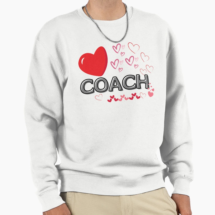 Love Coach Sweatshirt - Streetwear Style Men Women - T-Shirt, Sweatshirt, Hoodie