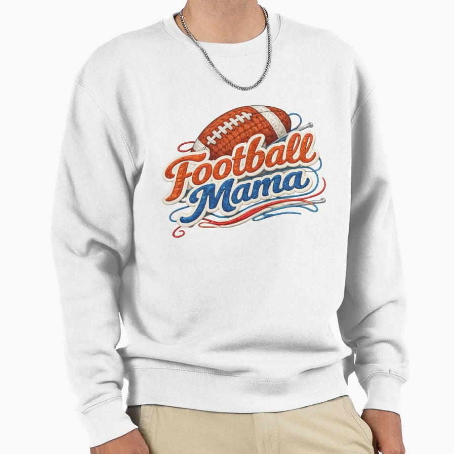 Football Mama Embroidered Patch Sweatshirt - Streetwear Style Unisex - T-Shirt, Sweatshirt, Hoodie
