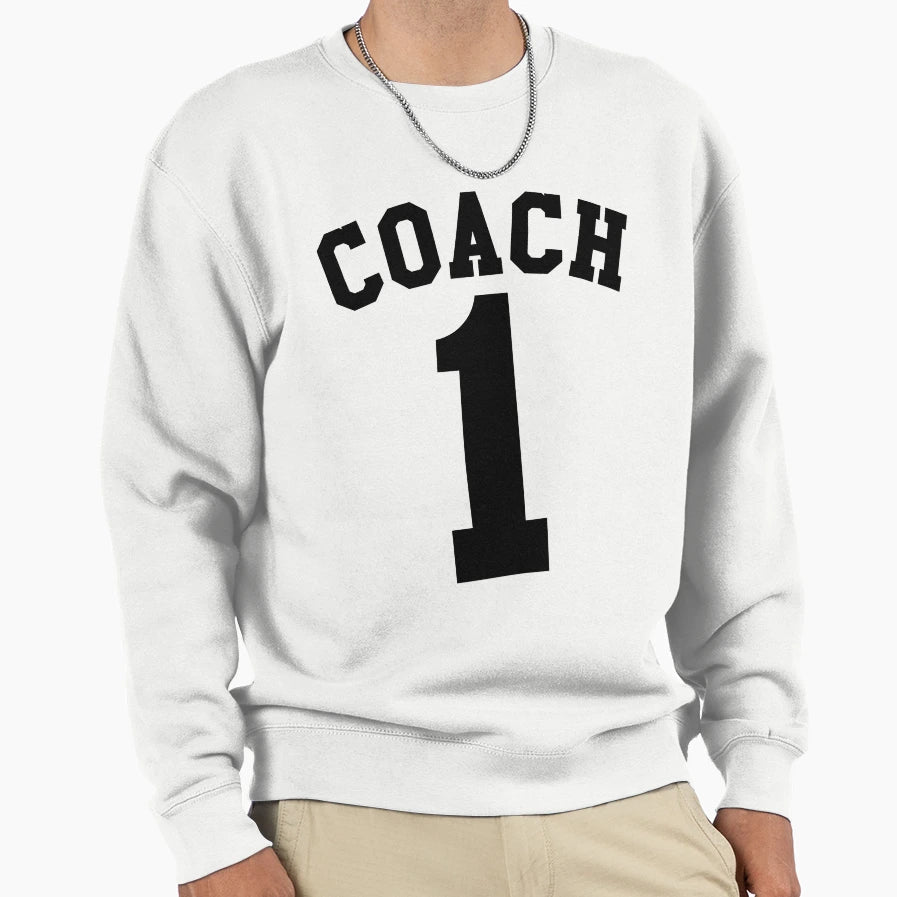1 Coach Funny Coach Sweatshirt - Trendy Graphic for Adults - T-Shirt, Sweatshirt, Hoodie